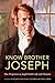 Know Brother Joseph: New Pe...