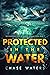 Protected In The Water