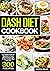 Dash Diet Cookbook: Low Sod...