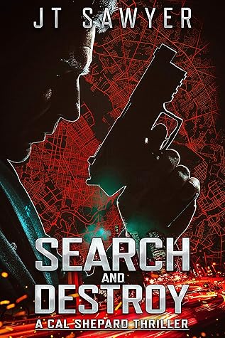 Search and Destroy (Cal Shepard Black Ops #1)