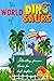 The World of Dinosaurs by Daniel P. O'Connell The World of Dinosaurs by Daniel P. O'Connell