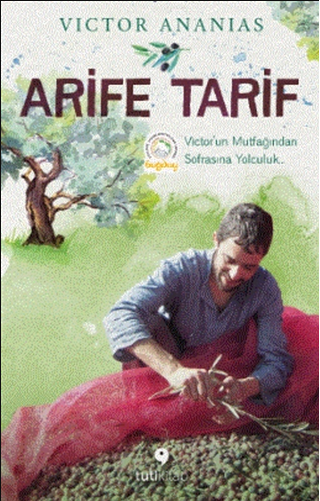 Arife Tarif - Victor'un Mutfağından Sofrasına Yolculuk (Paperback)