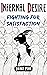 Infernal Desire: Fighting f...