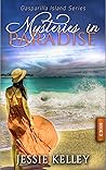 Mysteries in Paradise, Book 2 by Jessie Kelley Mysteries in Paradise, Book 2 by Jessie Kelley