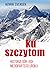 Ku szczytom. Historia gór i ich nieodpartego uroku