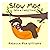 Slow Moe by Rebecca Rae Williams