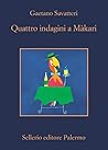 Quattro indagini a Màkari by Gaetano Savatteri
