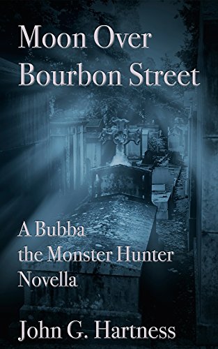 Moon over Bourbon Street (Bubba the Monster Hunter Novella, #23)
