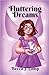 Fluttering Dreams