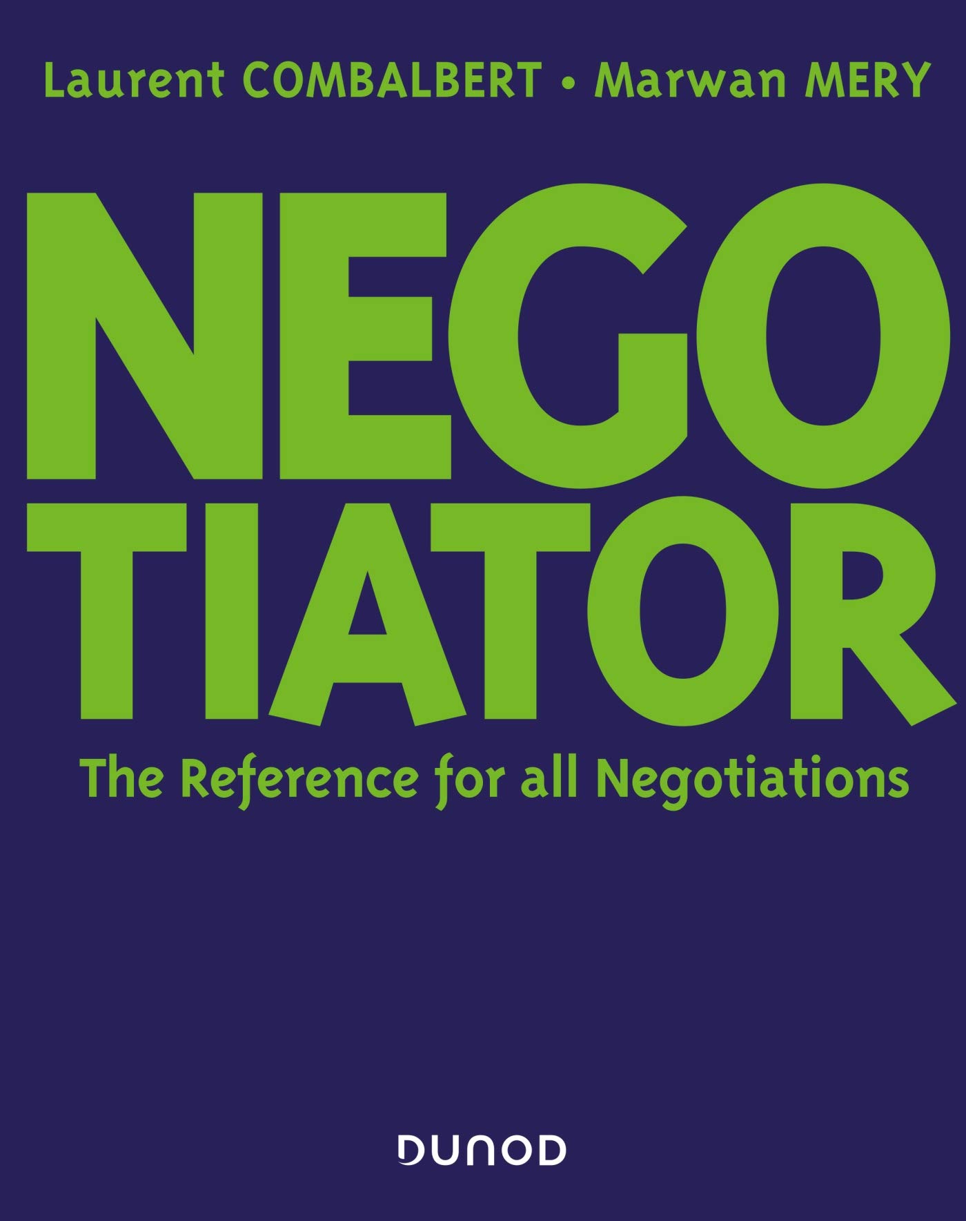 Negotiator: The Reference for all Negotiation (Livres en Or)