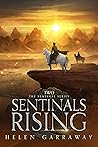 Sentinals Rising by Helen Garraway