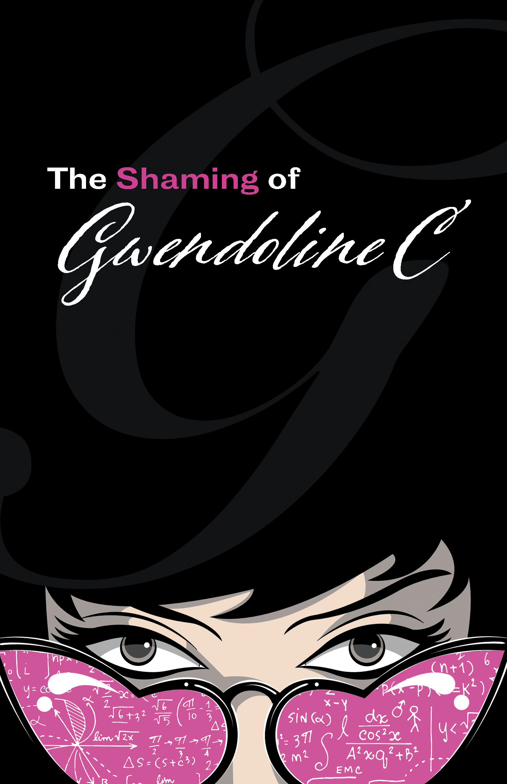The Shaming of Gwendoline C (Kindle Edition)