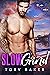 Slow Grind (It's Raining Men, #3)