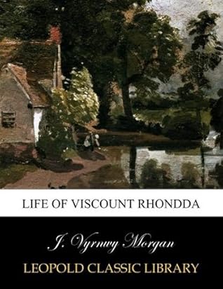 Life of Viscount Rhondda