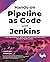 Hands-on Pipeline as Code with Jenkins: CI/CD Implementation for Mobile, Web, and Hybrid Applications Using Declarative Pipeline in Jenkins (English Edition)