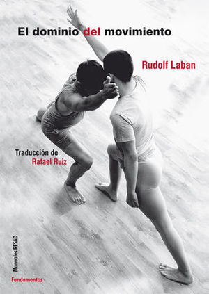 Portada de El dominio del movimiento, de Rudolf Laban