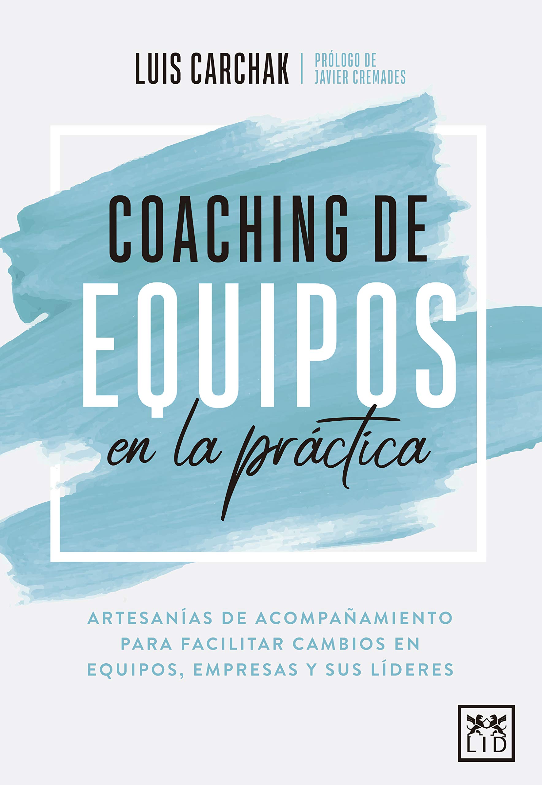 Coaching de equipo en la práctica (Acción Empresarial) (Spanish Edition)