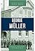 George Müller by Janet Benge