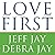 Love First: A Family's Guide to Intervention