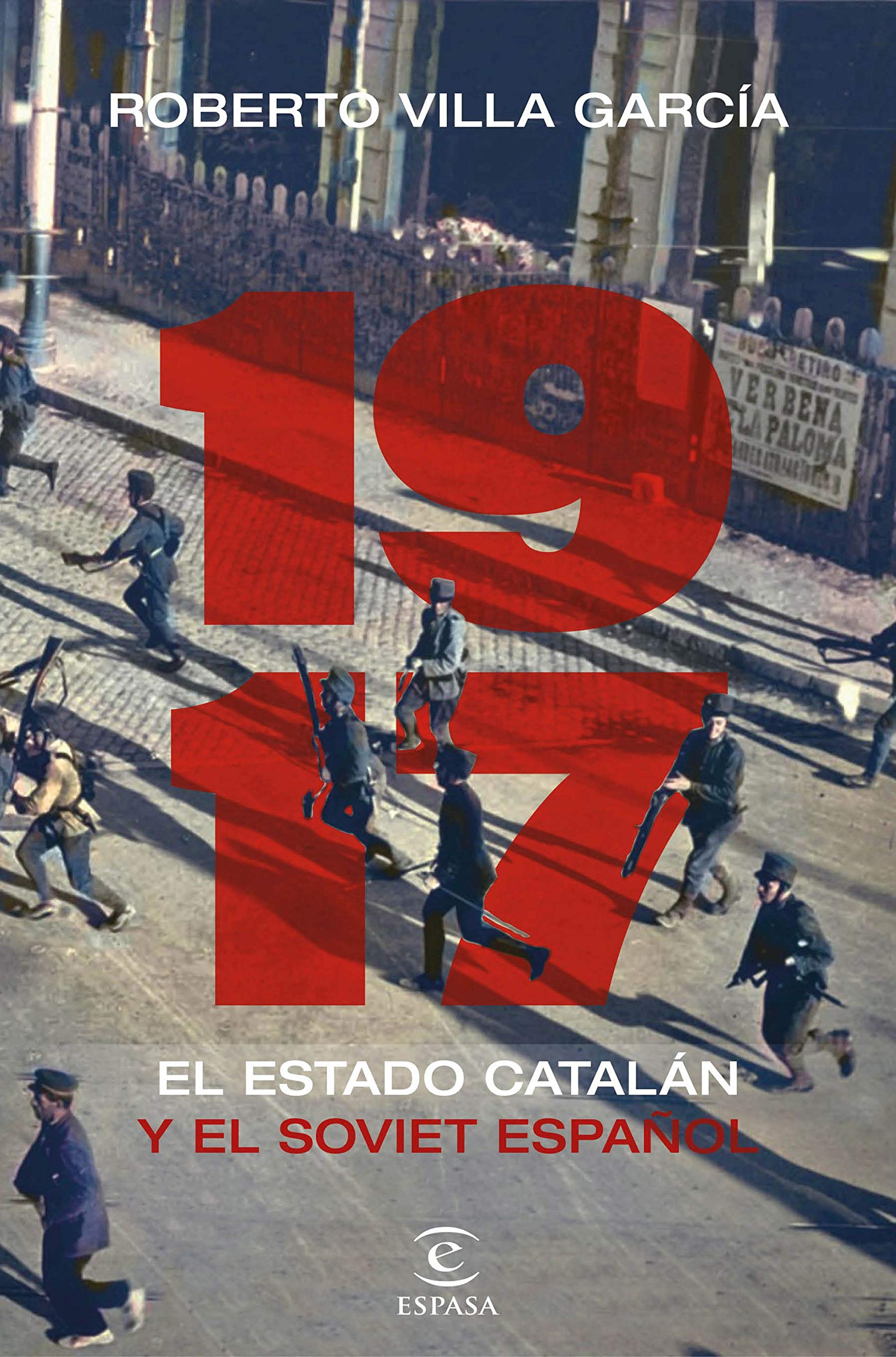 1917. El Estado catalán y el soviet español (NO FICCIÓN) (Spanish Edition)