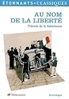 Au nom de la liberté - Poèmes de la Résistance