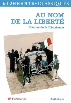 Au nom de la liberté - Poèmes de la Résistance (Paperback)