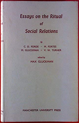 Essays on the ritual of social relations: by Daryll Forde [and others]