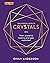 The Essential Book of Crystals by Emily Anderson