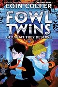 Get What They Deserve (The Fowl Twins, #3)