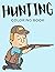Hunting Coloring Book: Hunt...