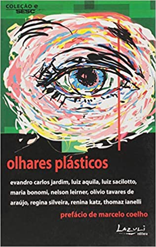 Olhares plásticos
