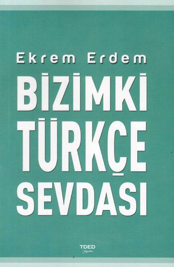 Bizimki Türkçe Sevdası