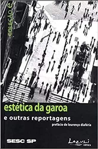 Estética da Garoa e Outras Reportagens