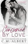 Consumed by Love (Consumed, #1)