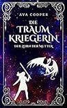 Die Traumkriegerin by Ava H. Cooper