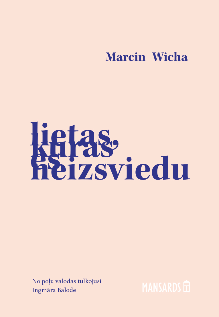 Lietas, kuras es neizsviedu