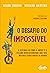 O desafio do impossível