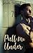 Pull Me Under by Zarah Detand