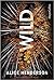 Wild (Ein Alex Carter-Thriller #1)