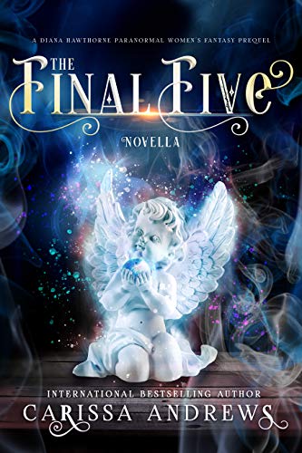 The Final Five (Diana Hawthorne Supernatural Mystery, #0.5)