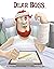 Dear Boss by Kevin Cullen