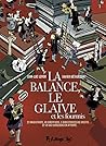 La balance, le glaive et les fourmis (French Edition)