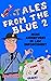 Tales From the Blue 2: More Adventures in Law Enforcement
