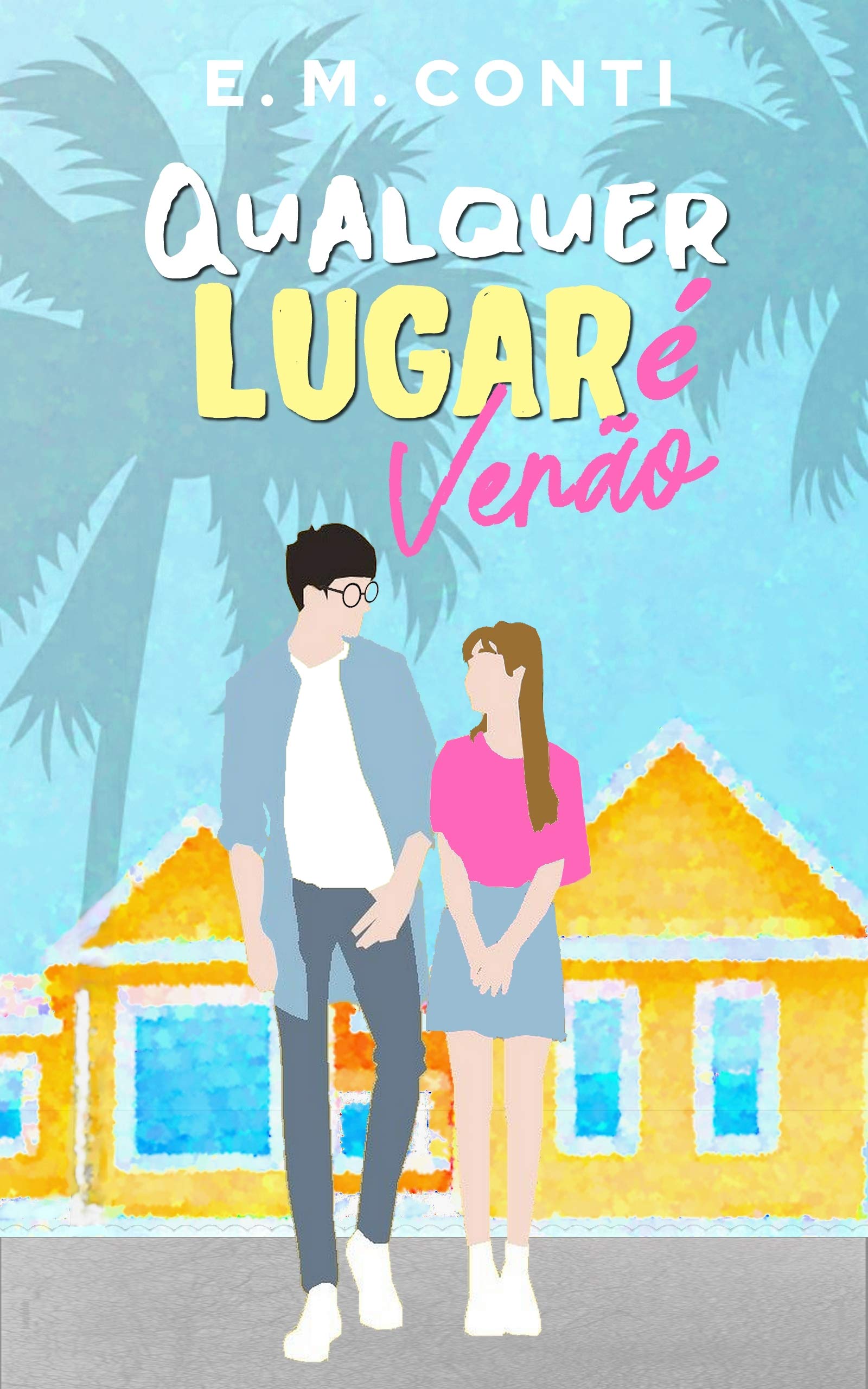 Qualquer Lugar é Verão (Portuguese Edition)