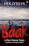 Baak: A Desi Horror Story