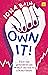 Own It!: How our generation...