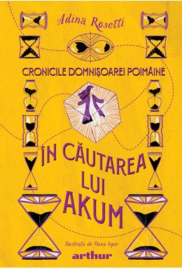 În căutarea lui Akum (Cronicile Domnișoarei Poimâine #2)