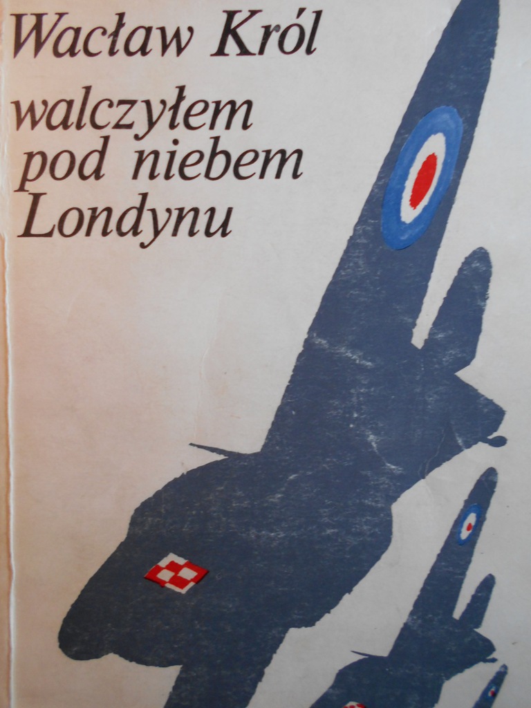 Walczyłem pod niebem Londynu