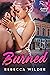 Burned (Destiny Falls, #1)