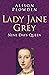 Lady Jane Grey: Classic Histories Series: Nine Days Queen